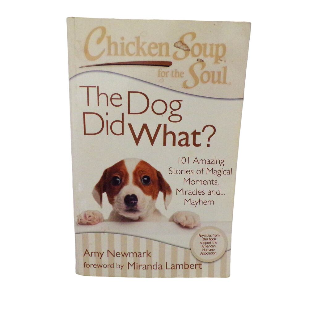 Chicken Soup for The Soul Book "The Dog Did What?"